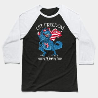 Let Freedom Rawr Baseball T-Shirt